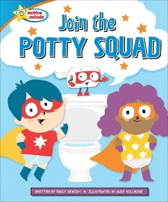 Join the Potty Squad - Emily Skwish