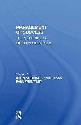 The Management Of Success - Kernial Singh Sandhu, Paul Wheatley, Kernial Singh Sandhu (A)