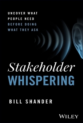 Stakeholder Whispering - Bill Shander