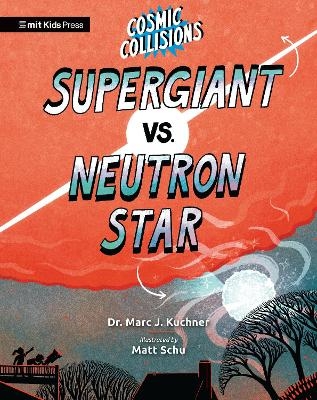 Cosmic Collisions: Supergiant vs. Neutron Star