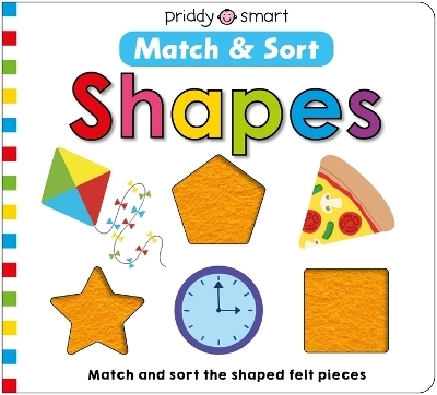 Match & Sort Shapes - Roger Priddy,  Priddy Books