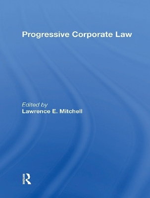 Progressive Corporate Law - Lawrence E Mitchell