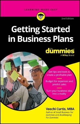 Getting Started in Business Plans For Dummies - Veechi Curtis