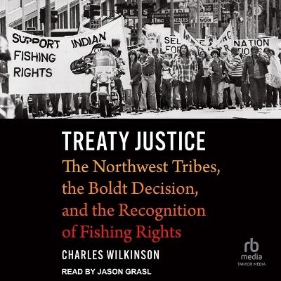 Treaty Justice - Charles Wilkinson