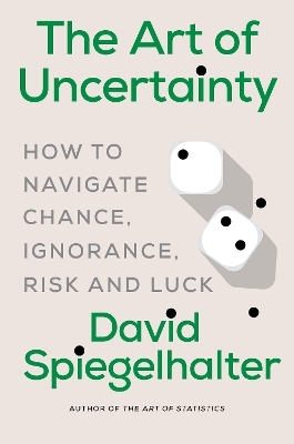 The Art of Uncertainty - David Spiegelhalter