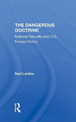 The Dangerous Doctrine - Saul Landau