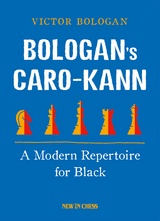 Bologan's Caro-Kann -  Victor Bologan