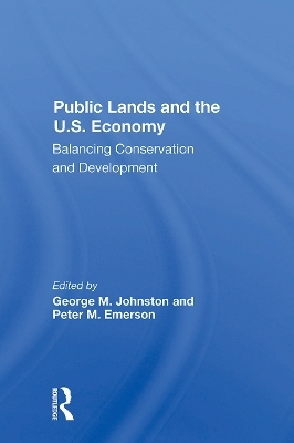 Public Lands And The U.s. Economy - George M Johnston, Peter Emerson
