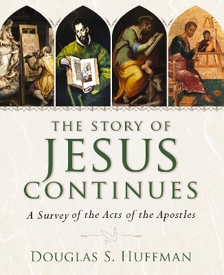 The Story of Jesus Continues - Douglas S. Huffman