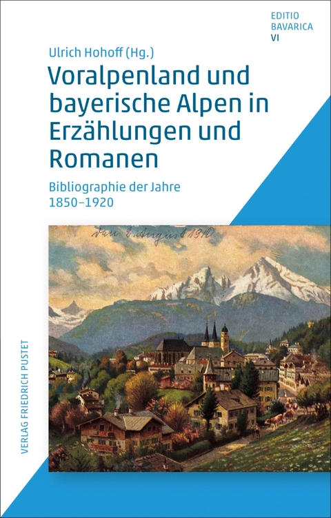 Voralpenland und bayerische Alpen in Erz&auml;hlungen und Romanen - Ulrich Hohoff