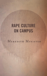 Rape Culture on Campus -  Meredith Minister