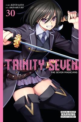 Trinity Seven, Vol. 30 - Akinari Nao, Anthony Quintessenza, Christine Dashiell, Kenji Saito