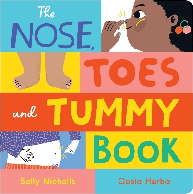 The Nose, Toes and Tummy Book - Sally Nicholls