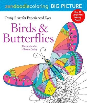 Zendoodle Coloring Big Picture: Birds & Butterflies - Nikolett Corley