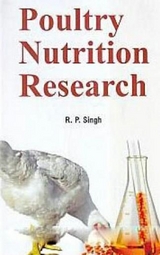 Poultry Nutrition Research -  R. P. Singh