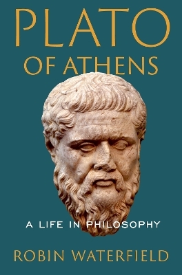 Plato of Athens - Robin Waterfield