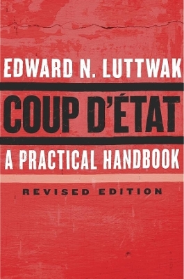 Coup d'État - Edward N. Luttwak