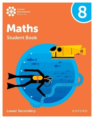 Oxford International Maths: Student Book 8 (Lower Secondary) - Ian Bettison, Katie Wood, Jemma Sherwood, Dan Draper, Charlotte Hawthorne
