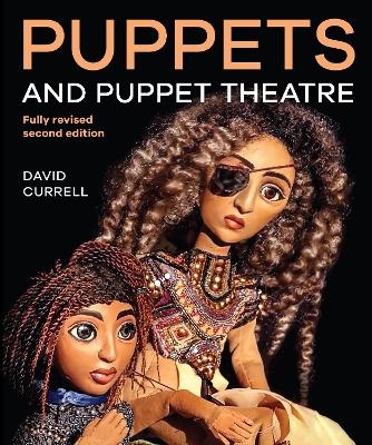 Puppets and Puppet Theatre - David Currell