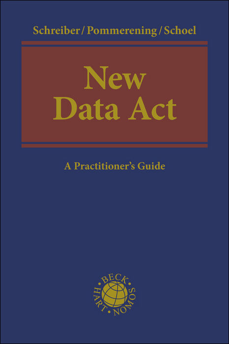 New Data Act - Kristina Schreiber, Patrick Pommerening, Philipp Schoel