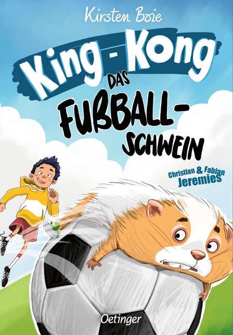 King-Kong, das Fu&szlig;ballschwein - Kirsten Boie