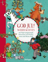 God Jul! Weihnachten mit Pippi Langstrumpf, Pettersson und Findus, Lotta und Mama Muh - Sven Nordqvist, Astrid Lindgren, Jujja Wieslander