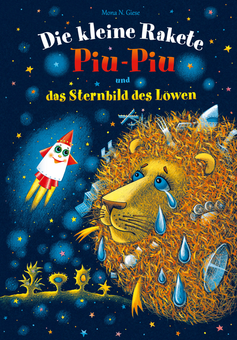 Die kleine Rakete Piu-Piu und das Sternbild des L&ouml;wen - Mona N. Giese