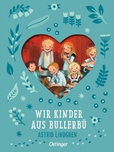 Wir Kinder aus Bullerb&uuml; 1 - Astrid Lindgren