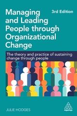 Managing and Leading People through Organizational Change - Hodges, Professor Julie