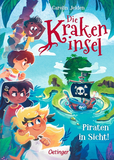 Die Krakeninsel 1. Piraten in Sicht! - Carolin Jelden