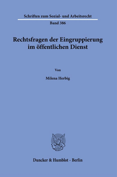 Rechtsfragen der Eingruppierung im &ouml;ffentlichen Dienst - Milena Herbig