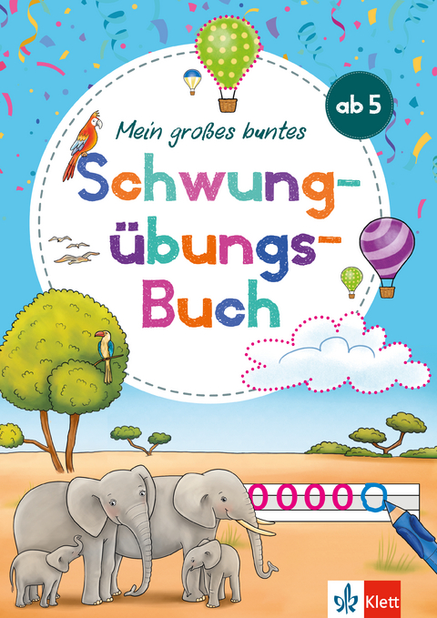Klett Mein gro&szlig;es buntes Schwung&uuml;bungs-Buch ab 5 Jahren