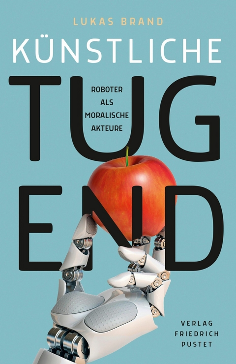 K&uuml;nstliche Tugend - Lukas Brand
