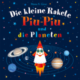 Die kleine Rakete Piu-Piu und die Planeten - Mona N. Giese