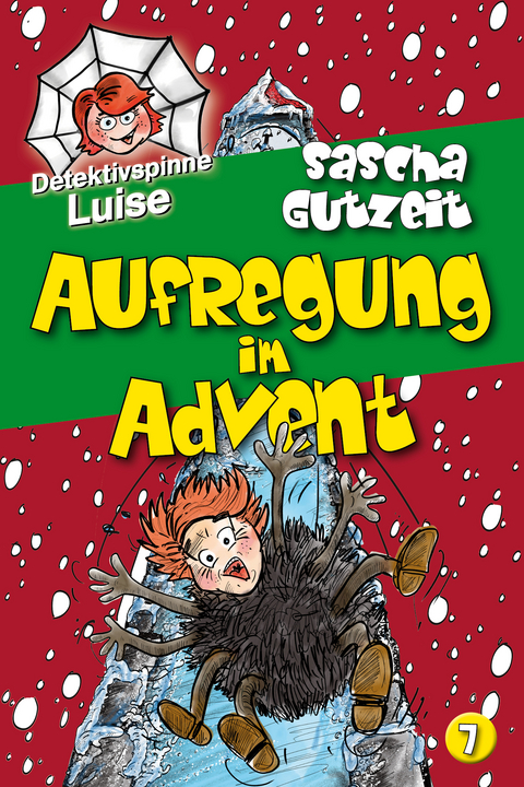 Detektivspinne Luise - Aufregung im Advent - Sascha Gutzeit