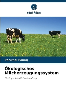 &Ouml;kologisches Milcherzeugungssystem - Perumal Ponraj