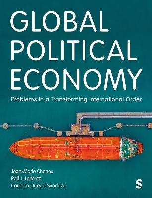 Global Political Economy - Jean Marie Chenou, Ralf Juan Leiteritz, Carolina Urrego-Sandoval