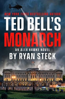 Ted Bell's Monarch - Ted Bell, Ryan Steck