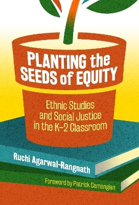Planting the Seeds of Equity - Ruchi Agarwal-Rangnath