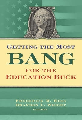 Getting the Most Bang for the Education Buck - 