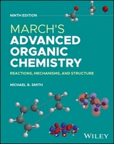 March's Advanced Organic Chemistry - Smith, Michael B.