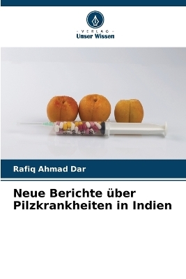 Neue Berichte über Pilzkrankheiten in Indien