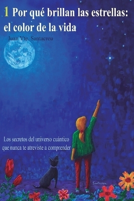 Por qu&eacute; brillan las estrellas - Juan Vicente Santacreu Ferrer