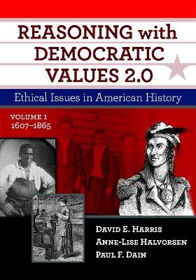 Reasoning with Democratic Values 2.0 - David E. Harris, Anne-Lise Halvorsen, Paul F. Dain