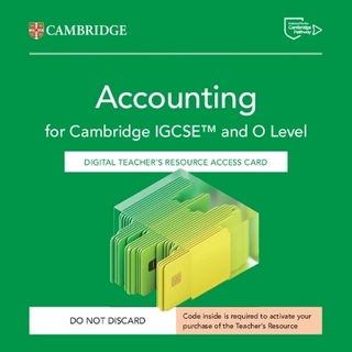 Cambridge IGCSE™ and O Level Accounting Digital Teacher's Resource Access Card