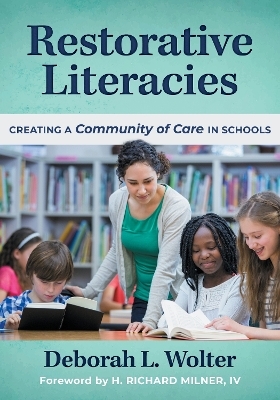 Restorative Literacies - Deborah L. Wolter