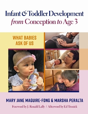 Infant and Toddler Development from Conception to Age 3 - Mary Jane Maguire-Fong, Marsha Peralta