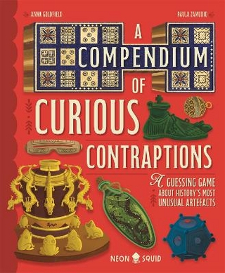 A Compendium of Curious Contraptions