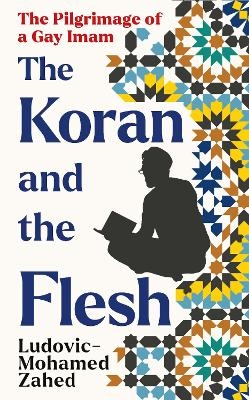 The Koran and the Flesh