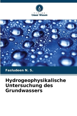 Hydrogeophysikalische Untersuchung des Grundwassers - Fasludeen N S